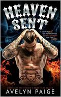 Heaven Sent (Heaven's Rejects MC #1) by Rebecca Marie