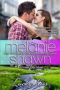 Lucky Kiss by Melanie Shawn