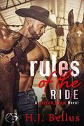 Rules of the Ride: A Silver Star Ranch Novel by HJ Bellus