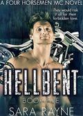 Hellbent (Four Horsemen MC #5) by Sara Rayne