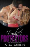 Emily's Protectors by K.L. Donn