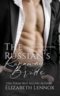 The Russian's Runaway Bride by Elizabeth Lennox