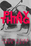 Plaything: Volume One (Plaything #1) by Jason Luke