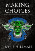 Making Choices (Black Shamrocks MC #2) by Judi Perkins
