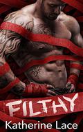 Filthy (Spada Crime Family #1) by Katherine Lace