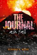 Ash Fall (The Journal #2) by Deborah D. Moore