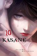 Kasane Vol. 10 (累 / Kasane #10) by Daruma Matsuura