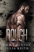 Rough (The Bear Chronicles of Willow Creek #1) by Julia Keith