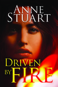 Driven by Fire (Fire #2) by Anne Stuart