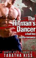 The Hitman's Dancer by Tabatha Kiss
