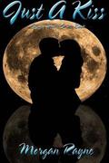 Just A Kiss (Spring Towers #3) by Morgan Rayne