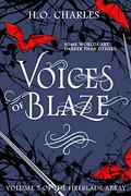 Voices of Blaze (The Fireblade Array #5) by H.O. Charles