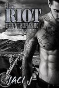 The Riot by Jaci J, Silla Webb