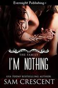 I'm Nothing by Sam Crescent