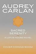 Sacred Serenity by Audrey Carlan