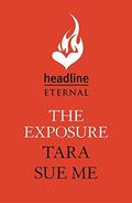 The Exposure by Tara Sue Me