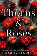 Thorns and Roses by Charity Ferrell