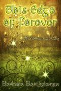 This Edge of Forever by Barbara Bartholomew