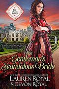 The Gentleman's Scandalous Bride by Lauren Royal, Devon Royal