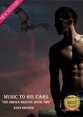 Music to His Ears by Kian Rhodes