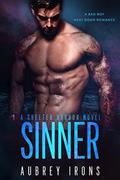 Sinner: A Bad Boy Next Door Romance by Aubrey Irons
