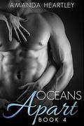 Oceans Apart 4: A British Billionaire Romance by Amanda Heartley