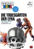 Terra Nova Science Fiction Heft 001: Die Todesgärten der Lyra by Ernst Vlcek