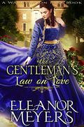 The Gentleman's Law on Love by Eleanor Meyers
