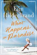 What Happens in Paradise by Elin Hilderbrand