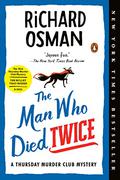 The Man Who Died Twice (Thursday Murder Club #2) by Richard Osman