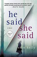 He Said/She Said by Erin Kelly