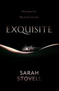 Exquisite by Sarah Stovell