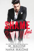 Shameful by Nana Malone, M. Malone