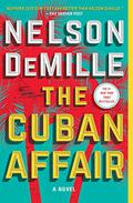 The Cuban Affair by Nelson DeMille
