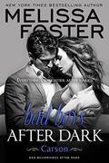 Bad Boys After Dark: Carson by Melissa Foster