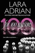For 100 Reasons: A 100 Series Novel by Lara Adrian