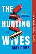 The Hunting Wives by May Cobb