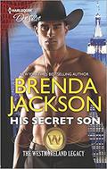 His Secret Son  (The Westmoreland Legacy) by Brenda Jackson