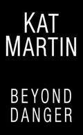 Beyond Danger by Kat Martin