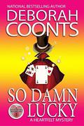 So Damn Lucky by Deborah Coonts