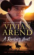 A Rancher's Heart by Vivian Arend