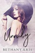 Unruly: A Legacy Novel by Bethany-Kris