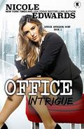 Office Intrigue by Nicole Edwards