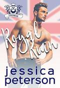Royal Ruin: A Second Chance Royal Romance  (Flings With Kings) by Jessica Peterson