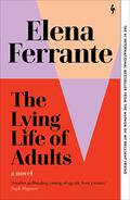 La vida mentirosa de los adultos by Elena Ferrante