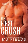 His First Crush: Logans Story by M.J. Fields