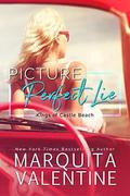 Picture Perfect Lie (Kings of Castle Beach #1) by Marquita Valentine
