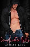 Complicated Parts 1 by Ashley Jade