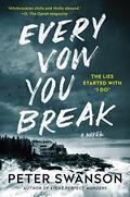 Every Vow You Break by Peter Swanson