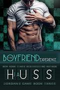 The Boyfriend Experience by J.A. Huss